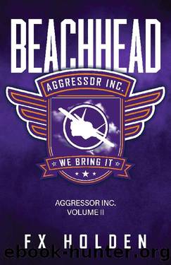 Beachhead: A page turning military thriller (The Aggressor Series Book 2) by FX Holden