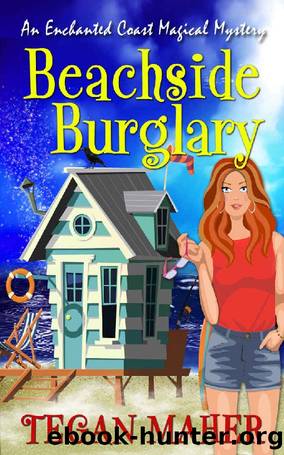 Beachside Burglary: An Enchanted Coast Magical Mystery (Enchanted Coast Magical Mystery Series Book 6) by Tegan Maher