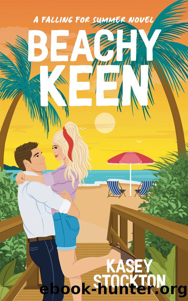 Beachy Keen: A Sweet Billionaire Romcom by Kasey Stockton