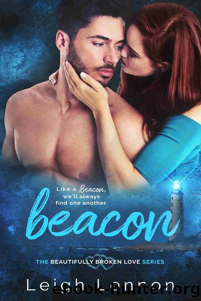 Beacon (The Beautifully Broken Love Series Book 1) by Leigh Lennon