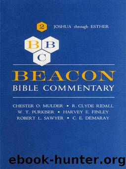 Beacon Bible Commentary, Volume 2 by Various & R. Clyde Ridall & W. T. Purkiser & Harvey E. Finley & Robert L. Sawyer & C. E. Demaray