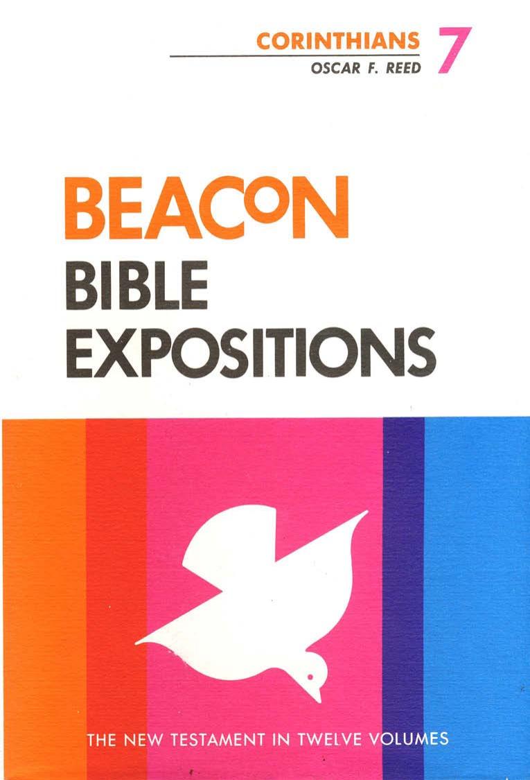 Beacon Bible Expositions, Volume 7: Corinthians by Oscar F. Reed