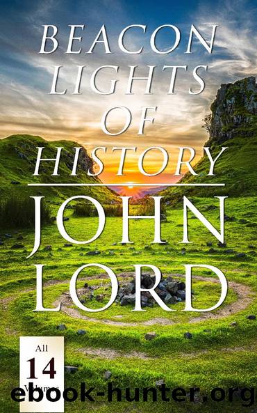Beacon Lights of History (All 14 Volumes) by John Lord