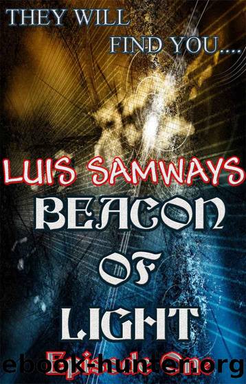 Beacon of Light: Episode One by Luis Samways