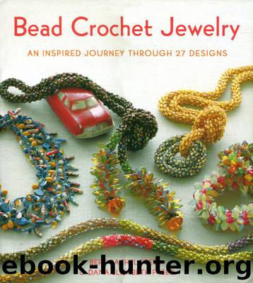 Bead Crochet Jewelry by Bert Rachel Freed & Dana Elizabeth Freed