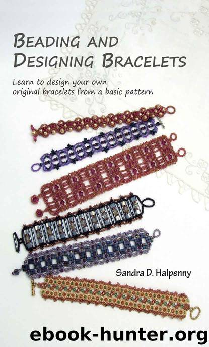 Beading and Designing Bracelets by Sandra D Halpenny