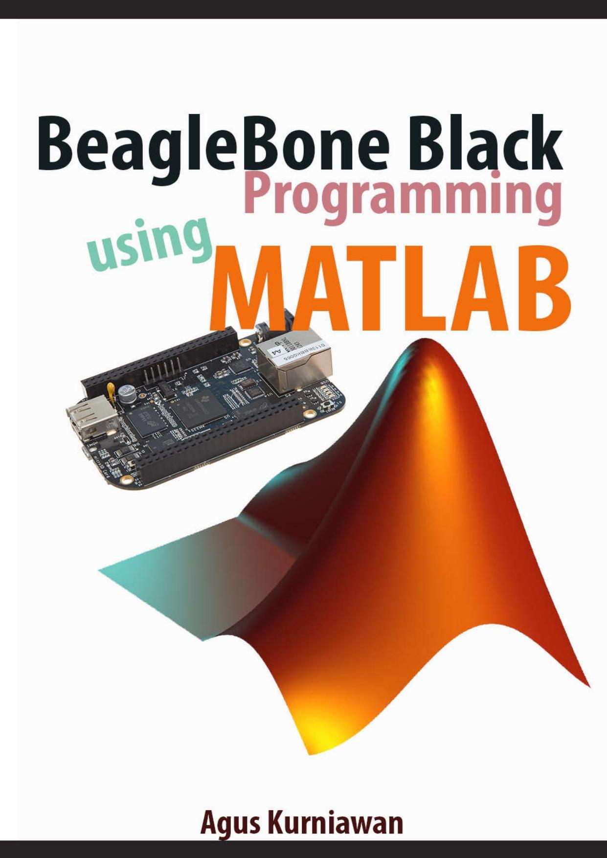 BeagleBone Black Programming using Matlab by Agus Kurniawan