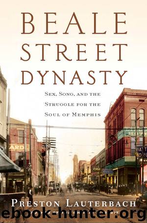 Beale Street Dynasty by Preston Lauterbach