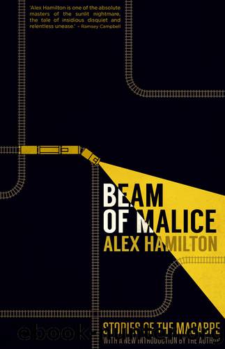Beam of Malice by Alex Hamilton