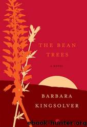 Bean Trees by Kingsolver Barbara