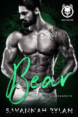 Bear (Dead Souls MC: Prospects Book 2) by Savannah Rylan