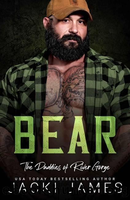 Bear (The Daddies of River Gorge Book 2) by Jacki James