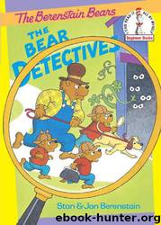 Bear Detectives by Berenstain Stan & Jan