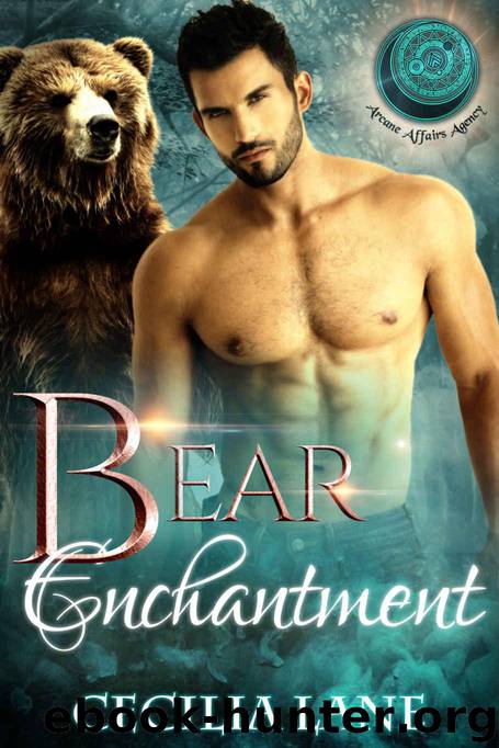 Bear Enchantment: BBW Bear Shifter Paranormal Romance (Arcane Affairs Agency) by Lane Cecilia & Agency Arcane Affairs