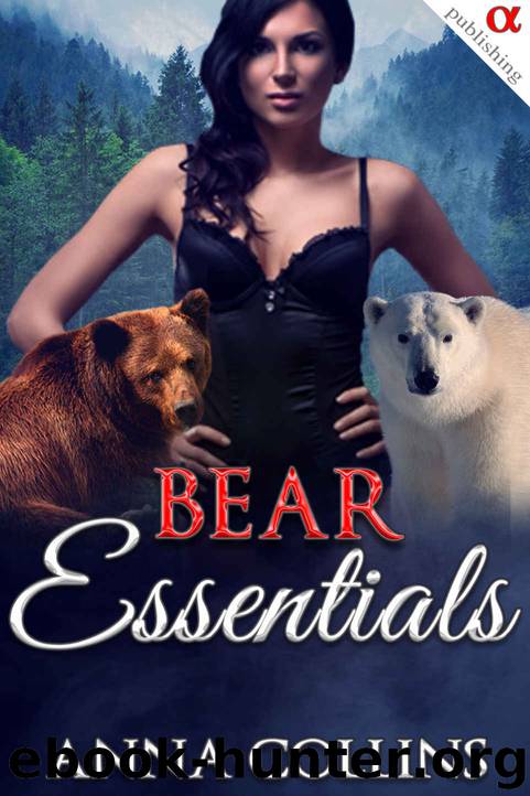 Bear Essentials: A Paranormal Bear Romance (new adult shapeshifter paranormal romance menage short story book) by Anna Collins
