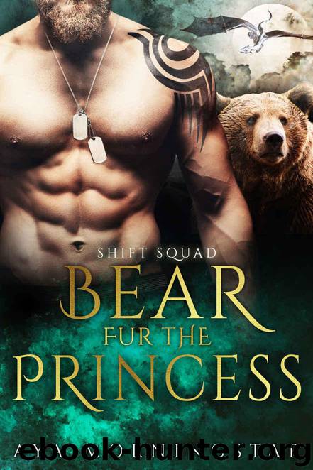 Bear Fur The Princess: A BBW Paranormal Shifter Romance (SHIFT Squad) by Aya Morningstar
