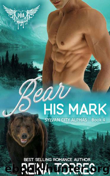 Bear His Mark: Paranormal Dating Agency (Sylvan City Alphas Book 4) by Reina Torres