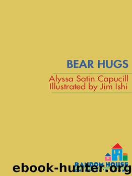 Bear Hugs by Alyssa Satin Capucilli