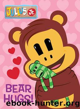 Bear Hugs! (Julius Jr.) by Andrea Posner-Sanchez