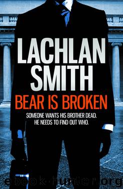 Bear Is Broken by Lachlan Smith