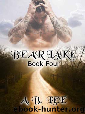 Bear Lake- Book Four by A. B. Lee & M. L. Briers