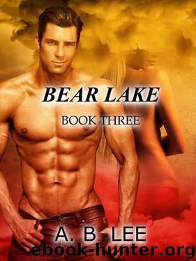 Bear Lake- Book Three by A. B. Lee & M. L. Briers