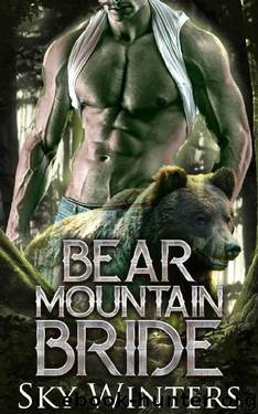 Bear Mountain Bride: Shifter Romance by Sky Winters