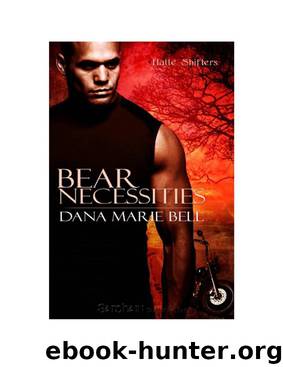 Bear Necessities: Halle Shifters, Book 1 by Dana Marie Bell