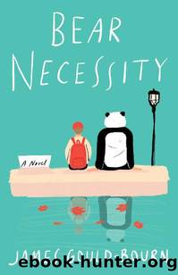 Bear Necessity: A Novel by James Gould-Bourn