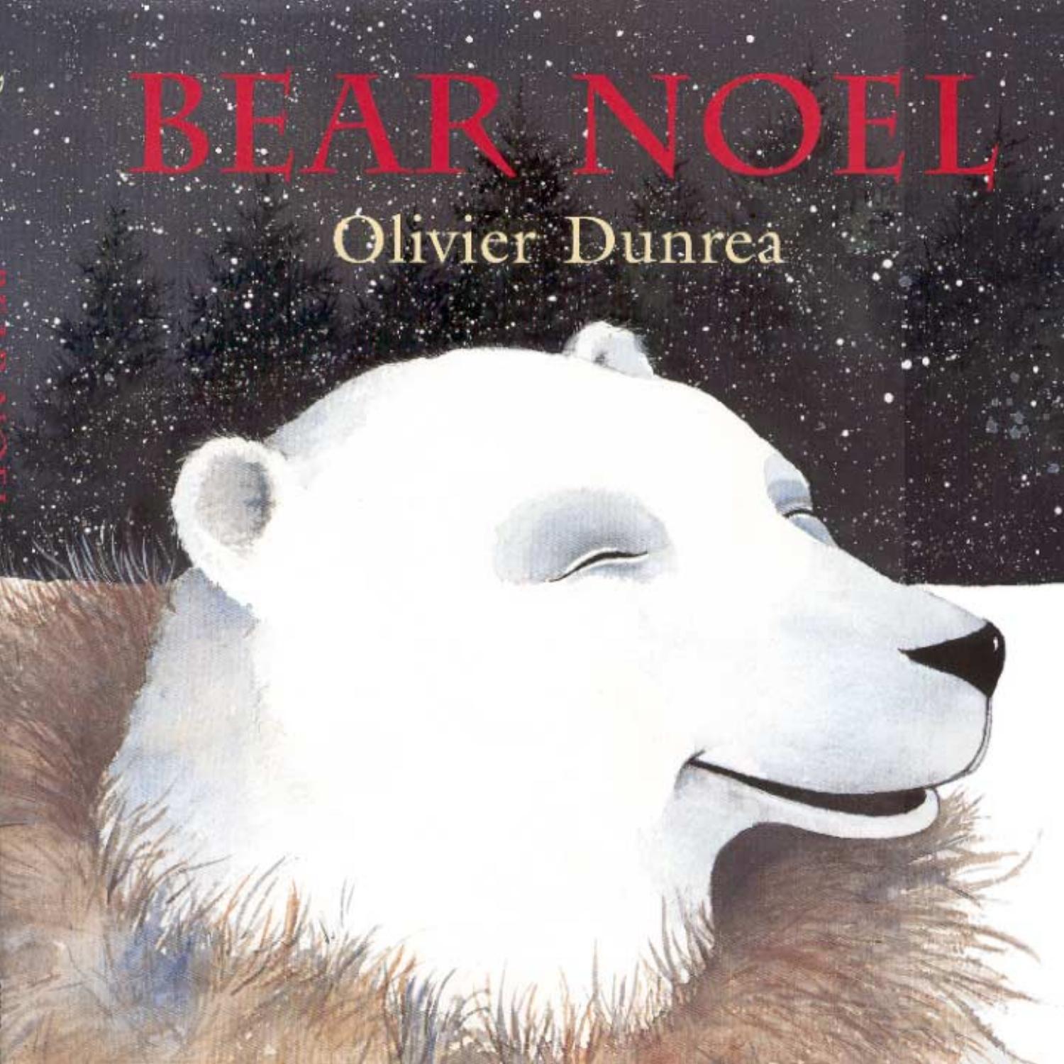 Bear Noel by Olivier Dunrea