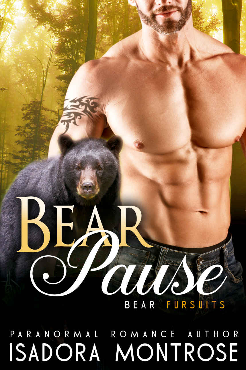Bear Pause (BBW / Bear Shifter Romance): A Billionaire Oil Bearons Romance (Bear Fursuits Book 6) by Isadora Montrose