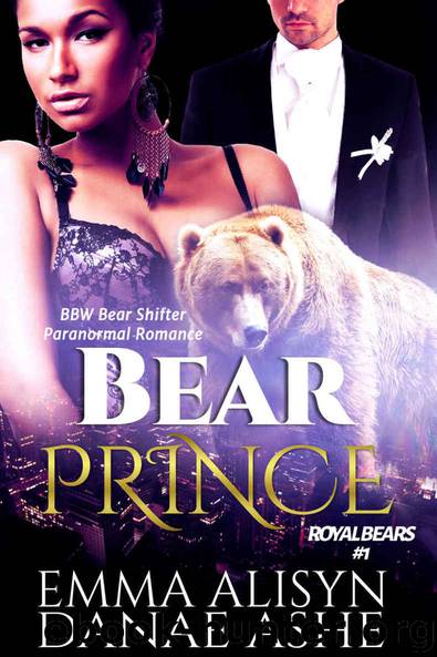 Bear Prince: Shifter Paranormal Romance (Royal Bears Book 1) by Emma Alisyn & Danae Ashe
