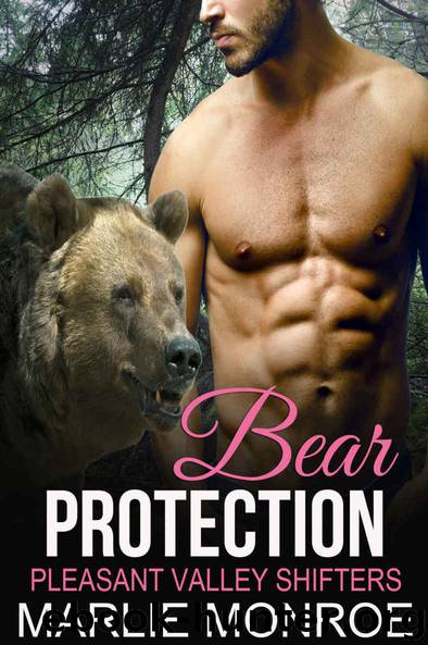 Bear Protection: BBW Paranormal Shape Shifter Romance (Pleasant Valley Shifters) by Marlie Monroe