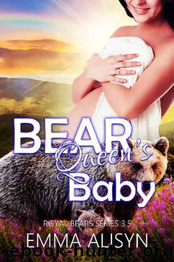 Bear Queen's Baby (Royal Bears Book 4) by Emma Alisyn