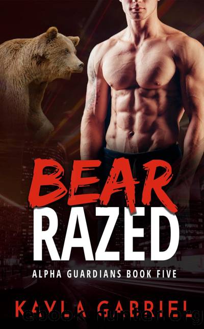 Bear Razed by Kayla Gabriel
