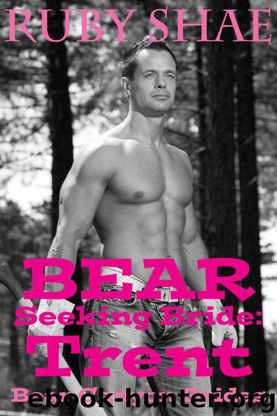 Bear Seeking Bride: Trent (Bear Canyon Brides #3) by Ruby Shae
