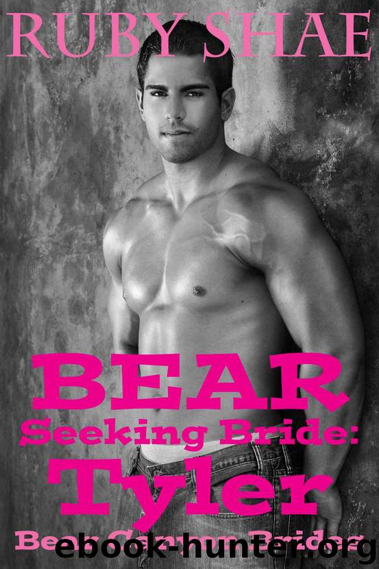 Bear Seeking Bride: Tyler: (BBW Mail Order Bride Paranormal Shape Shifter Romance) (Bear Canyon Brides Book 2) by Shae Ruby