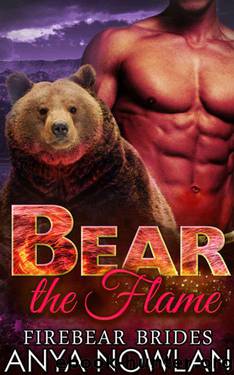 Bear The Flame (Firebear Brides 2) by Anya Nowlan