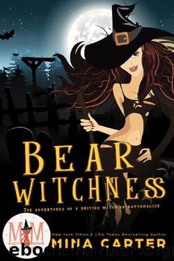 Bear Witchness: Magic and Mayhem Universe by Mina Carter