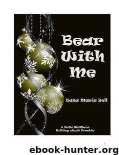 Bear With Me 1.5 by Bell Dana Marie