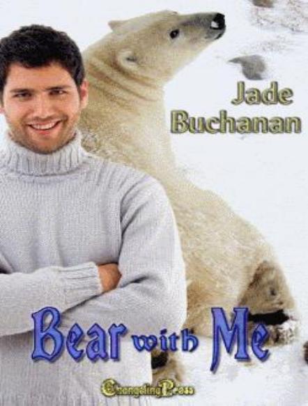 Bear With Me by Buchanan Jade