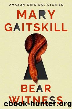 Bear Witness (Out of Line collection) by Mary Gaitskill
