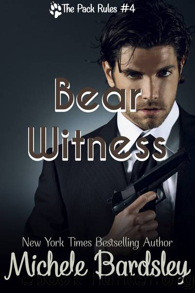 Bear Witness (The Pack Rules #4) by Michele Bardsley