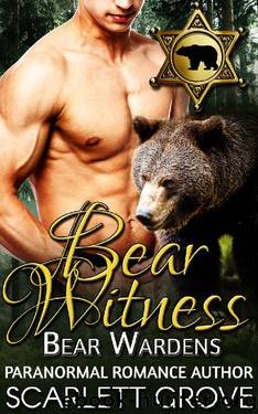 Bear Witness by Scarlett Grove