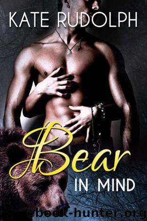 Bear in Mind: Bear ShifterPsychic Romance by Kate Rudolph