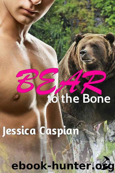 Bear to the Bone (A Paranormal BBW Billionaire Shifter Tale): A Silver Moon Romance by Caspian Jessica