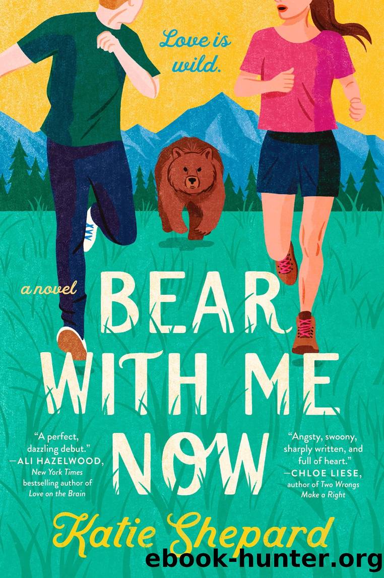 Bear with Me Now by Katie Shepard