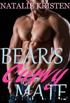 Bear's Curvy Mate_BBW Shape Shifter Paranormal Romance by Natalie Kristen