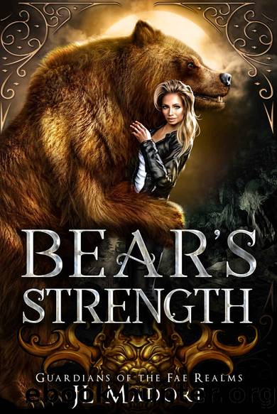 Bear's Strength: A Reverse Harem Shifter Romance (Guardians of the Fae Realms Book 3) by JL Madore