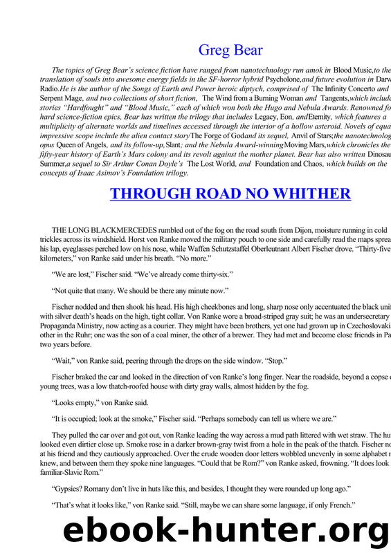 Bear, Greg - Through Road No Whither by Bear Greg